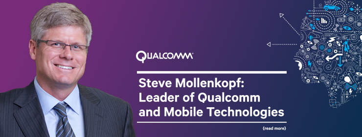 Steve Mollenkopf - New CEO of Qualcomm